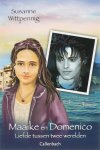 Susanne Wittpennig, S. Wittpennig - Maaike & Domenico 2 - Liefde tussen twee werelden