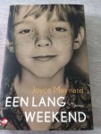 Maynard, Joyce - Een lang weekend