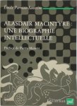 Emile Perreau-Saussine 269576 - Alasdair Macintyre une biographie intellectuelle