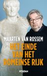 Maarten van Rossem 232181 - Het einde van het Romeinse Rijk