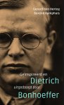 Gerard den Hertog, Barend Kamphuis - Geïnspireerd en uitgedaagd door Dietrich Bonhoeffer