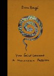 Pierre Berge - Yves saint laurent: a moroccan passion