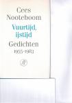 Nooteboom, Cees - Vuurtijd, ijstijd / gedichten 1955-1983