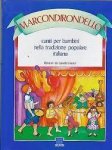 Marcondirondello - Canti per bambini nella tradizione popolare italiana