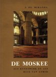 Mirando, f. de - De moskee als kunstwerk en als huis van gebed Mirando, f. de - De moskee als kunstwerk en als huis van gebed