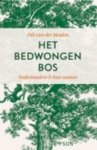 Dick van der Meulen - Het bedwongen bos