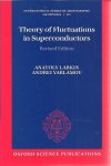 LARKIN, Anatoly & Andrei VARLAMOV - Theory of fluctuations in Superconductors. Revised edition.