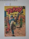 Caniff, Milton: - Terry and the Pirates :