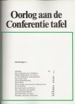 Hoek, K.A. van den .. Dick van Koten & Aad Rijpsma .. met heel veel zwart - wit & kleuren Illustraties - Oorlog aan de conferentie tafel .. uit de serie van .. De Tweede Wereldoorlog ..  De conferentie in Quebec