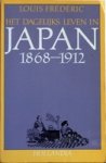 FREDERIC, LOUIS - Het dagelijks leven in Japan 1868-1912