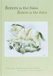 John Sillevis - Botero in het Paleis vijftig recente meesterwerken van Fernando Botero = fifty recent master drawings by Fernando Botero