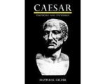 Mattias Gelzer - Caesar Mattias Gelzer - Caesar