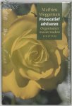 M. Weggeman - Provocatief adviseren organisaties mooier maken