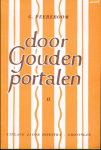 Peereboom G, illustraties Everaars David - Door Gouden portalen. Tweede deeltje
