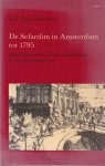 Fuks-Mansfeld, R.G. - De Sefardim in Amsterdam tot 1795: Aspecten van een joodse minderheid in een Hollandse stad