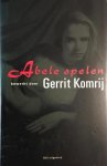 Gerrit Komrij - Abele spelen