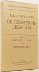 GROSSETESTE, ROBERT - De cessatione legalium. Edited by Richard C.Dales and Edward B. King.