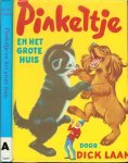 Laan, Dick .. Omslag en illustraties van Rein van Looy - Pinkeltje en het Grote Huis