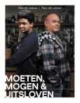 Paul de Leeuw-Kas de Leeuw - (1) Moeten, Mogen   Uitsloven