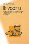 Rietdijk, Ds. D - Ik voor u Rietdijk, Ds. D - Ik voor u