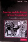 Kurtz, Michael J. - America and the Return of Nazi Contraband: The Recovery of Europe's Cultural Treasures