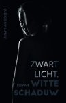 Jonathan Goddyn - Zwart licht, witte schaduw