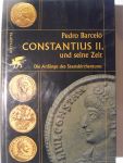 Barceló, Pedro - Constantius II. und seine Zeit. Die Anfänge des Staatskirchentums