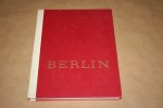 Theodor Müller-Alfeld - Berlin  --  Weltstadt gestern und heute