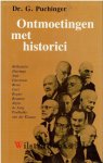 Puchinger, Dr. G. - Ontmoetingen met historici