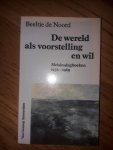 Noord, Beeltje de. - De wereld als voorstelling en wil. Meisjes dagboeken 1956-1969.