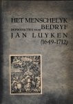 Kotting Jr., J. (tekst en typografische verzorging) - Het Menschelyk Bedryf   Reproducties naar Jan Luyken (1649-1712)