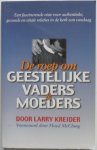 Kreider Larry - De roep om geestelijke vaders & moeders Een fascinerende visie voor authentieke gezonde en vitale relaties in de  kerk van vandaag