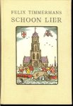 Timmermans, Felix .. met  zwart wit  illustraties van Schrijver - Schoon Lier