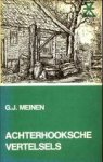 MEINEN, G.J - Achterhooksche vertelsels. Een keuze uit: 'Ruusterkes', 'Landvolk' en 'Eenvoudige menschen'