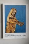 Ernst Gunther Grimme - Achener Domschatz  mit einer Einfuhrung von Erich Stephany ( de Domschat van Aken)