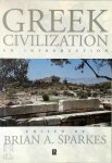 Brian A. Sparkes - Greek civilization an introduction