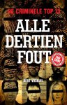 Bert Voskuil - Alle dertien fout de criminele top 13
