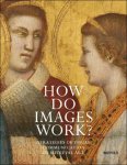 Christine Beier, Tim Juckes, Assaf Pinkus (eds) - How Do Images Work? Strategies of Visual Communication in Medieval Art