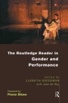 L. Goodman - Routledge Reader In Gender And Performance