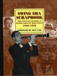 Bob Inman, Ken Vail - Swing Era Scrapbook The Teenage Diaries and Radio Logs of Bob Inman, 1936-1938