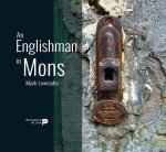 Mark Lewisohn - An Englishman in Mons