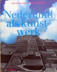 Toon L et al.auwen - Nederland als kunstwerk.Vijf eeuwen bouwen.