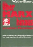 Bienert, Walther - Über Marx hinaus zu wahrem Menschsein. Eine kritische Analyse der Marxschen Anthropologie in ihrer Begegnung mit dem christlichen Menschenbild