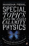 Marisha Pessl - Special Topics in Calamity Physics