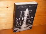 Jeffrey B. Burton; Michiel van Sleen - De Schaakman