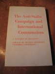  - The Anti-Stalin Campaign and International Communism.