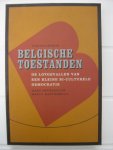 Swyngedouw, Marc en Martiniello, Marco (red.) - Belgische toestanden. De lotgevallen van een kleine biculturele Europese democratie. Swyngedouw, Marc en Martiniello, Marco (red.) - Belgische toestanden. De lotgevallen van een kleine biculturele Europese democratie.