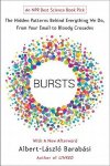 Barabasi, Albert-Laszlo - Bursts The Hidden Patterns Behind Everything We Do, from Your E-mail to Bloody Crusades