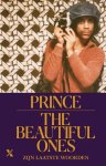 Prince , Dan Piepenbring 181401 - The beautiful ones zijn laatste woorden
