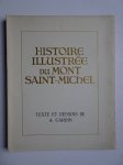 Gardin, A.. - Histoire illustrée du Mont Saint-Michel. Texte et dessins de A. Gardin.